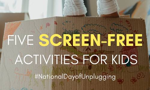 Five Screen-Free Activities for Kids