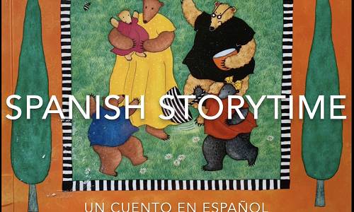Gather 'Round for Spanish Storytime / Acompáñenos para La Hora del Cuento en Español